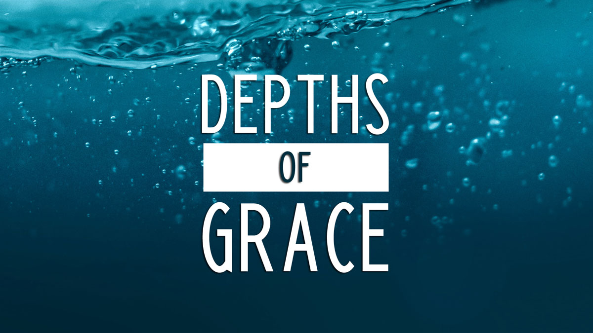 Depths Of Grace