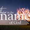 Gather in the Name of God